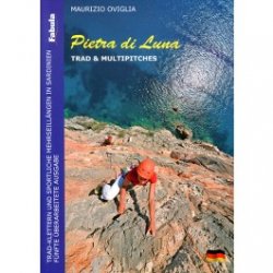 Die 5. Auflage Pietra di Luna 2015 beschreibt Mehrseillängen- und Tradtouren auf Sardinien